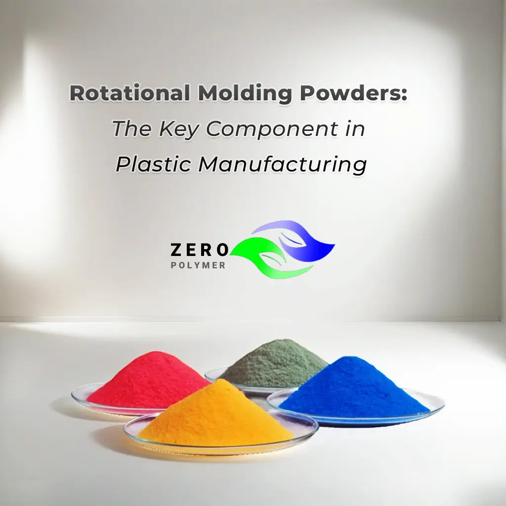 Rotational Molding Powders: The Key Component in Plastic Manufacturing