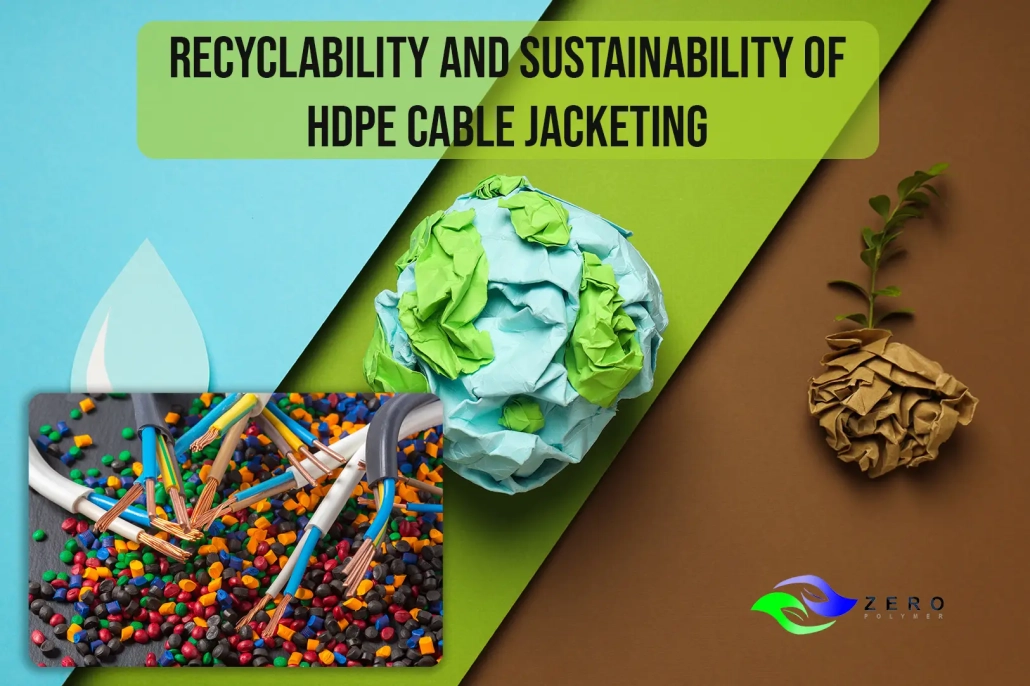 Recyclability and sustainability of HDPE cable jacketing 